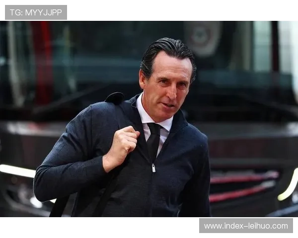 维拉英超11轮10胜，埃梅里调教有方延续强势